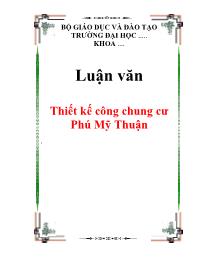 Luận văn Thiết kế công chung cư Phú Mỹ Thuận