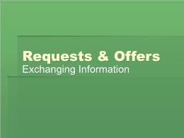 Requests & offers exchanging information