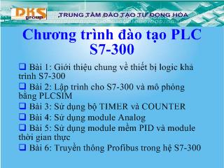 Chương trình đào tạo PLC S7-300 - Bài 1: Giới thiệu chung thiết bị Logic khả trình S7-300