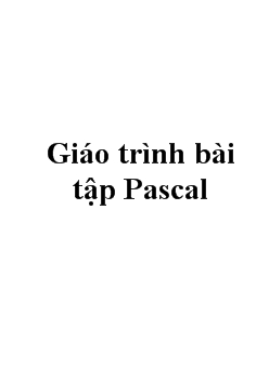Giáo trình bài tập Pascal
