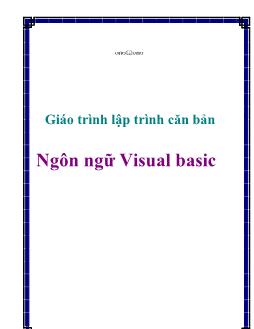 Giáo trình Lập trình căn bản - Ngôn ngữ Visual Basic