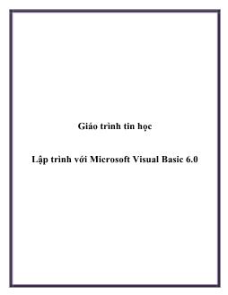 Giáo trình tin học- Lập trình với Microsoft Visual Basic 6.0