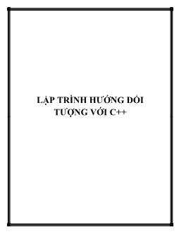 Lập trình hướng đối tượng với C++ (bản đầy đủ)