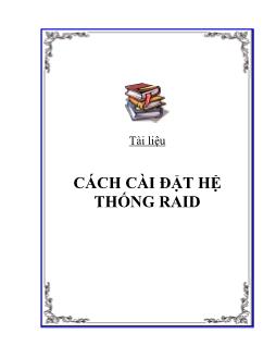 Tài liệu Cách cài đặt hệ thống RAID