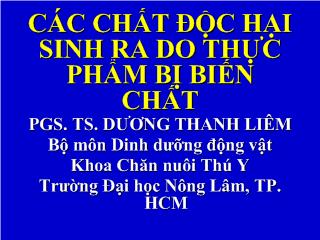 Bài giảng Các chất độc hại sinh ra do thực phẩm bị biến chất