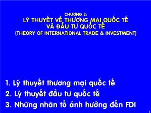 Bài giảng Lý thuyết về thương mại quốc tế và đầu tư quốc tế