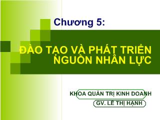 Bài giảng Quản trị nguồn nhân lực - Chương 5: Đào tạo và phát triển nguồn nhân lực