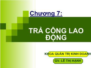 Bài giảng Quản trị nguồn nhân lực - Chương 7: Trả công lao động