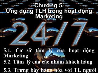 Bài giảng Tâm lý học - Chương 5: Ứng dụng tâm lý học trong hoạt động Marketing