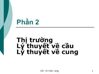 Bài giảng Thị trường lý thuyết về cầu, lý thuyết về cung