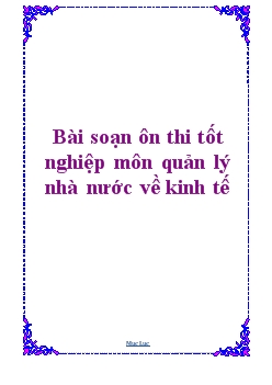 Bài soạn ôn thi tốt nghiệp môn Quản lý nhà nước về kinh tế