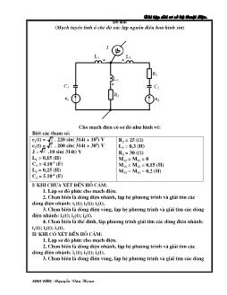 Bài tập dài cơ sở kỹ thuật điện - Mạch tuyến tính ở chế độ xác lập nguồn điều hòa hình sin