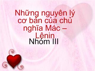 Bài thuyết trình Những nguyên lý cơ bản của chủ nghĩa Mác - Lênin