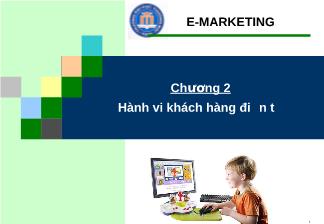 E-Marketing - Chương 2: Hành vi khách hàng điện tử