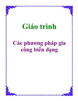 Giáo trình Các phương pháp gia công biến dạng