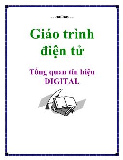 Giáo trình điện tử - Tổng quan tín hiệu DIGITAL