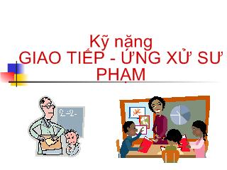 Kỹ năng giao tiếp ứng xử sư phạm