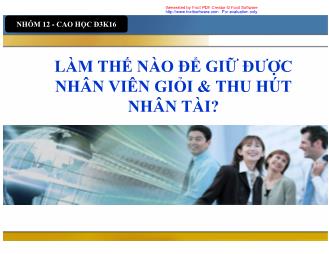 Làm thế nào để giữ được nhân viên giỏi và thu hút nhân tài