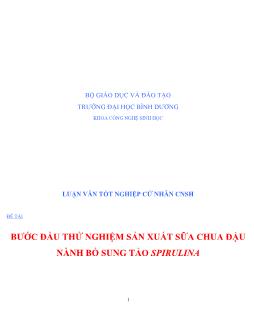 Luận văn Bước đầu thử nghiệm sản xuất sữa chua đậu nành bổ sung tảo Spirulina