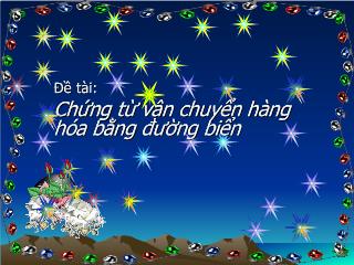 Luận văn Chứng từ vận chuyển hàng hóa bằng đường biển