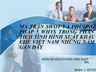 Ma trận SWOT và phương pháp 5 WHYS trong phân tích tình hình xuất khẩu chè Việt Nam những năm gần đây