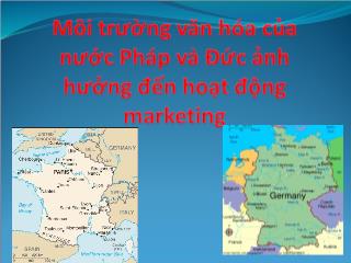 Môi trường văn hóa của nước Pháp và Đức ảnh hưởng đến hoạt động Marketing