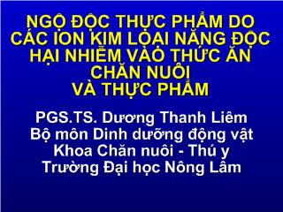 Ngộ độc thực phẩm do các ion kim loại nặng độc hại nhiễm vào thức ăn chăn nuôi và thực phẩm
