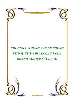 Những vấn đề chung về đầu tư và dự án đầu tư của doanh nghiệp xây dựng