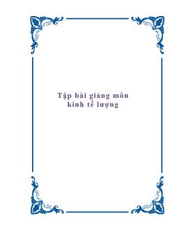 Tập bài giảng môn kinh tế lượng