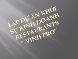 Tiểu luận Lập dự án khởi sự kinh doanh restaurants Vinh Pro