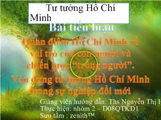 Tiểu luận Quan điểm Hồ Chí Minh về vai trò của con người và chiến lược 