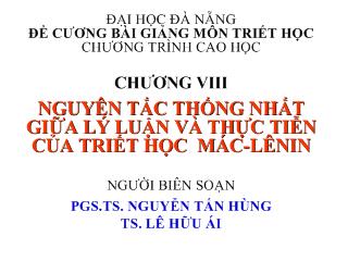 Đề cương bài giảng Triết học - Chương 8: Nguyên tắc thống nhất giữa lý luận và thực tiễn của triết học Mác - Lênin