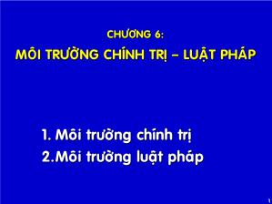 Quản trị kinh doanh quốc tế - Chương 6: Môi trường chính trị - Luật pháp