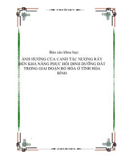 Báo cáo Khoa học Ảnh hưởng của canh tác nương rẫy đến khả năng phục hồi dinh dưỡng đất trong giai đoạn bỏ hóa ở tỉnh Hòa Bình