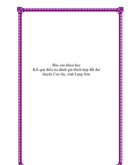 Báo cáo Khoa học Kết quả điều tra đánh giá thích hợp đất đai huyện Cao lộc, tỉnh Lạng Sơn