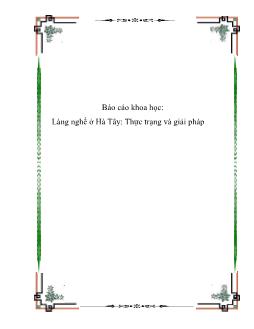 Báo cáo Khoa học Làng nghề ở Hà Tây: Thực trạng và giải pháp