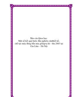 Báo cáo Khoa học Một số kết quả bước đầu nghiên cứu thiết kế, chế tạo máy đóng bầu mía giống vụ hè - thu 2003 tại Gia Lâm – Hà Nội