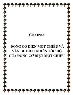 Giáo trình động cơ điện một chiều và vấn đề điều khiển tốc độ của động cơ điện một chiều