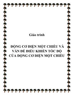 Giáo trình động cơ điện một chiều và vấn đề điều khiển tốc độ của động cơ điện một chiều