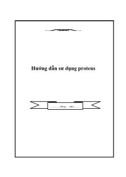 Giáo trình Hướng dẫn sử dụng proteus