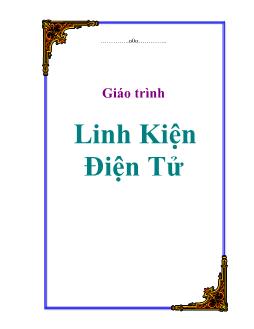 Giáo trình môn học linh kiện điện tử