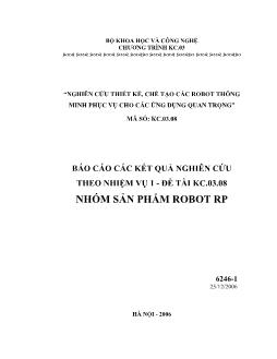 Báo cáo Nghiên cứu thiết kế, chế tạo các robot thông minh phục vụ cho các ứng dụng quan trọng: Nhóm sản phẩm robot RP