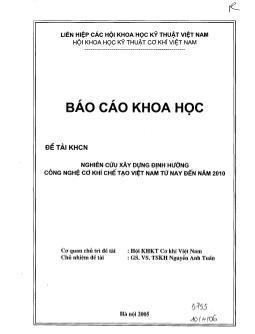 Báo cáo Nghiên cứu xây dựng đinh hướng công nghệ cơ khí chế tạo Việt Nam từ nay đến năm 2010