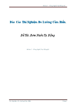 Báo cáo thí nghiệm đo lường cảm biến Đề tài bơm nước tự động