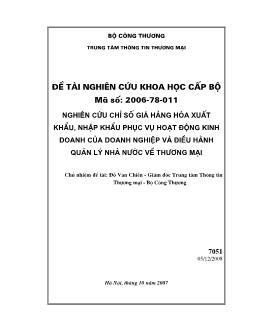 Đề tài Nghiên cứu chỉ số giá hàng hóa xuất khẩu, nhập khẩu phục vụ hoạt động kinh doanh của doanh nghiệp và điều hành quản lý nhà nước về thương mại