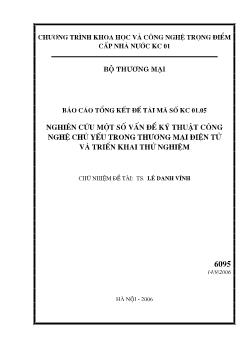 Đề tài Nghiên cứu một số vấn đề kỹ thuật công nghệ chủ yếu trong thương mại điện tử và triển khai thử nghiệm