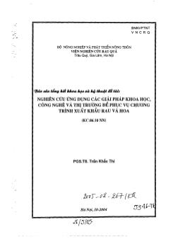 Đề tài Nghiên cứu ứng dụng các giải pháp khoa học công nghệ và thị trường để phục vụ chương trình xuất khẩu rau và hoa