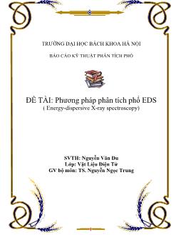 Đề tài Phương pháp phân tích phổ EDX ( Energy-dispersive X-ray spectroscopy)