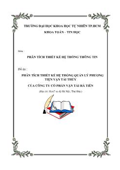 Đồ án Phân tích thiết kế hệ thống thống quản lý phương tiện vận tải thủy của công ty cổ phần vận tải Hà Tiên