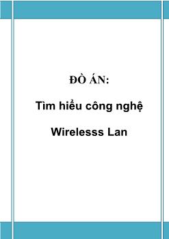 Đồ án Tìm hiểu công nghệ Wirelesss Lan